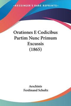 portada Orationes E Codicibus Partim Nunc Primum Excussis (1865) (en Latin)