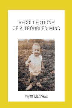 portada Recollections of a Troubled Mind (en Inglés)
