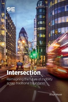 portada Intersection: Reimagining the Future of Mobility Across Traditional Boundaries (en Inglés)