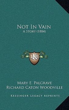 portada not in vain: a story (1884)