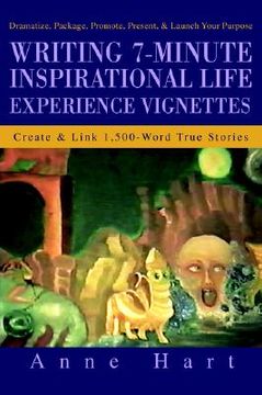 portada writing 7-minute inspirational life experience vignettes: create and link 1,500-word true stories (en Inglés)