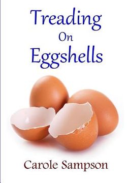 portada Treading On Eggshells (en Inglés)