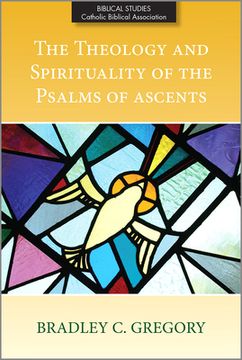 portada The Theology and Spirituality of the Psalms of Ascents (en Inglés)