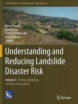 portada Understanding and Reducing Landslide Disaster Risk: Volume 4 Testing, Modeling and Risk Assessment (en Inglés)