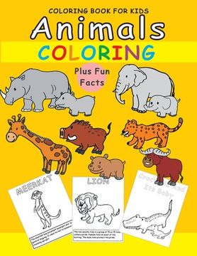 portada Coloring Books for Kids: Animals Coloring-Plus fun facts: Fun Early Learning, Large Print, Children Activity Books