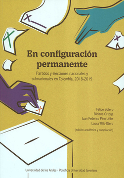 portada EN CONFIGURACION PERMANENTE PARTIDOS Y ELECCIONES NACIONALES Y SUBNACIONALES EN COLOMBIA 2018-2019