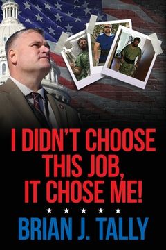 portada I Didn't Choose This Job, It Chose Me (en Inglés)