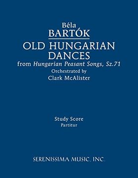 portada Old Hungarian Dances: Study Score (en Inglés)