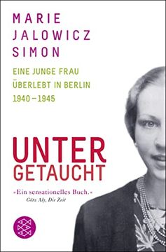 portada Untergetaucht: Eine Junge Frau Überlebt in Berlin 1940 - 1945 (Allgemeines Sachbuch) 