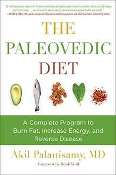 portada The Paleovedic Diet: A Complete Program to Burn Fat, Increase Energy, and Reverse Disease (en Inglés)