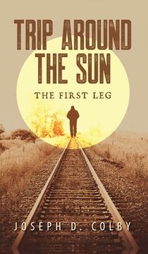 portada Trip Around The Sun: The First Leg (en Inglés)