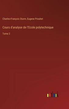 portada Cours d'analyse de l'Ecole polytechnique: Tome 2 (en Francés)