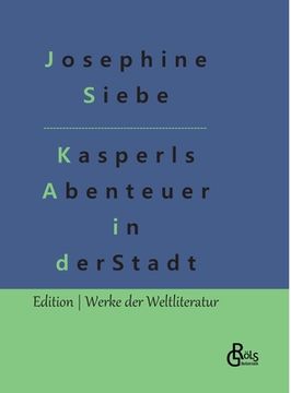 portada Kasperls Abenteuer in der Stadt (en Alemán)