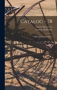 portada Catalog - 78: Sawyer Massey Machinery (en Inglés)