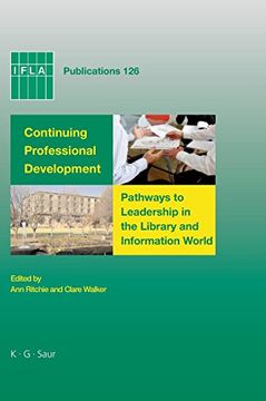portada Continuing Professional Development: Pathways to Leadership in the Library and Information World (Ifla Publications) (in English)