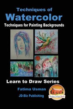 portada Techniques of Watercolor - Techniques for Painting Backgrounds (en Inglés)