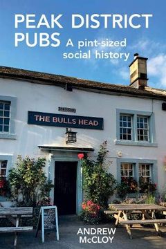 portada Peak District Pubs: A Pint-Sized Social History (en Inglés)