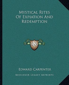 portada mystical rites of expiation and redemption (en Inglés)