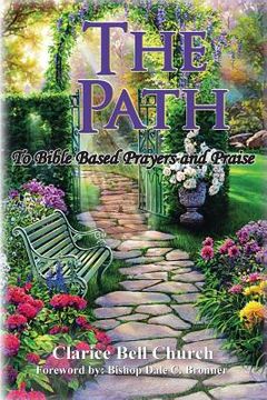 portada The Path: Bible Based prayers and Praise (en Inglés)