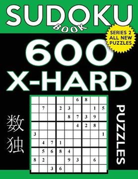 portada Sudoku Book 600 Extra Hard Puzzles: Sudoku Puzzle Book With Only one Level of Difficulty: Volume 23 (Sudoku Book Series 2) 