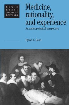 portada Medicine, Rationality and Experience Paperback: An Anthropological Perspective (Lewis Henry Morgan Lectures) (en Inglés)