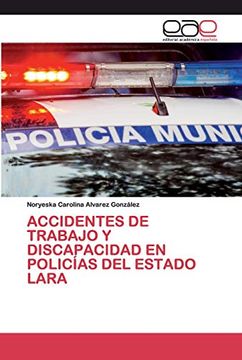 portada Accidentes de Trabajo y Discapacidad en Policías del Estado Lara