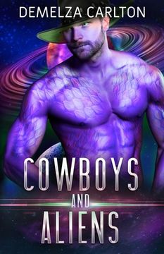portada Cowboys and Aliens: An Alien Scifi Romance (in English)