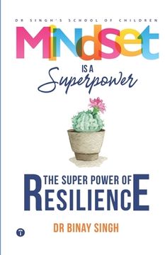 portada Mindset is a Superpower!: The Superpower of Resilience (en Inglés)