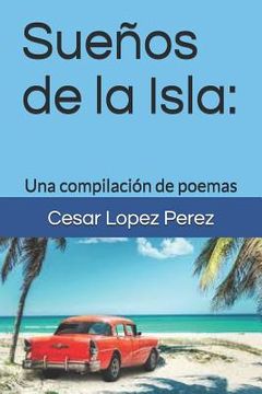portada Sueños de la Isla: Una Compilación de Poemas
