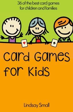 portada Card Games for Kids: 36 of the Best Card Games for Children and Families (in English)
