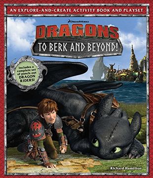 portada Dreamworks Dragons: To Berk and Beyond! An Explore-And-Create Activity Book and Play set (en Inglés)