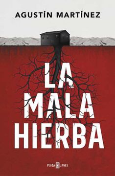 portada La Mala Hierba / The Weeds (in Spanish)