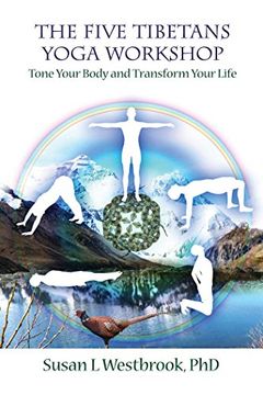 portada The Five Tibetans Yoga Workshop: Tone Your Body and Transform Your Life
