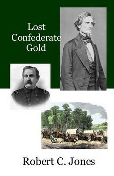 portada Lost Confederate Gold (en Inglés)