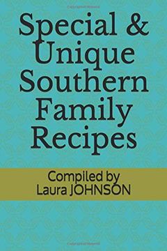 portada Special & Unique Southern Family Recipes (en Inglés)