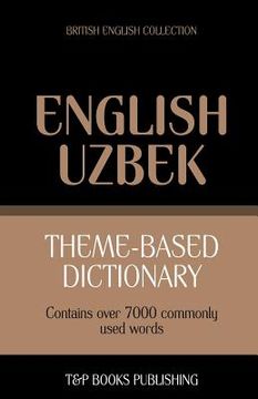 portada Theme-based dictionary British English-Uzbek - 7000 words (en Inglés)