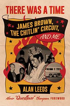 portada There was a Time: James Brown, the Chitlin' Circuit, and me 