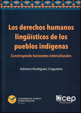 portada Los derechos humanos lingüísticos de los pueblos indígenas. Construyendo horizontes interculturales