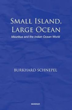 portada Small Island, Large Ocean: Mauritius and the Indian Ocean World