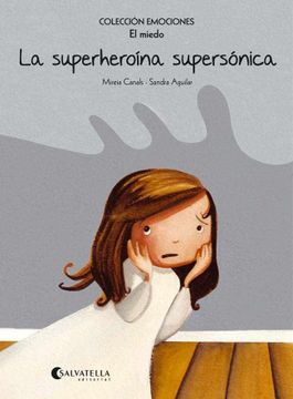 portada La Superheroína Supersónica (Rústica): Emociones 5 (el Miedo) (Emociones (Rústica)) (in Spanish)