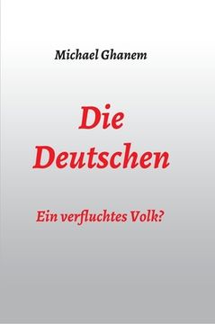 portada Die Deutschen: Ein verfluchtes Volk? (en Alemán)