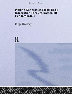 portada Making Connections: Total Body Integration Through Bartenieff Fundamentals (en Inglés)