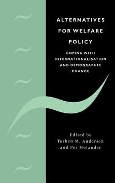 portada Alternatives for Welfare Policy: Coping With Internationalisation and Demographic Change 