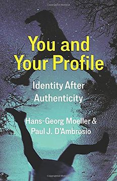 portada You and Your Profile: Identity After Authenticity (en Inglés)