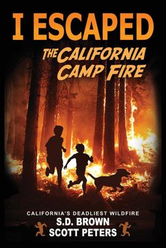 portada I Escaped the California Camp Fire: California's Deadliest Wildfire (in English)