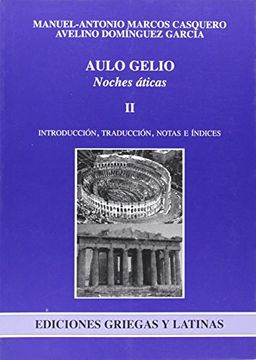 portada Noches Áticas: 2 (Ediciones Griegas y Latinas) (in Spanish)