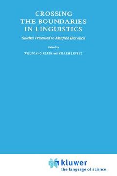 portada crossing the boundaries in linguistics: studies presented to manfred bierwisch (en Inglés)
