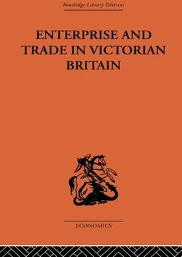 portada Enterprise and Trade in Victorian Britain (in English)