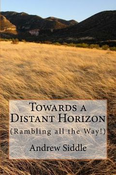 portada Towards a Distant Horizon: (Rambling all the Way) (in English)