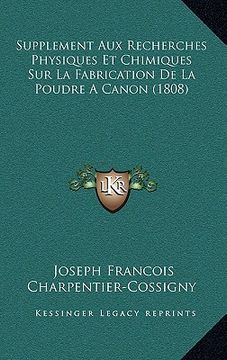 portada Supplement Aux Recherches Physiques Et Chimiques Sur La Fabrication De La Poudre A Canon (1808) (en Francés)